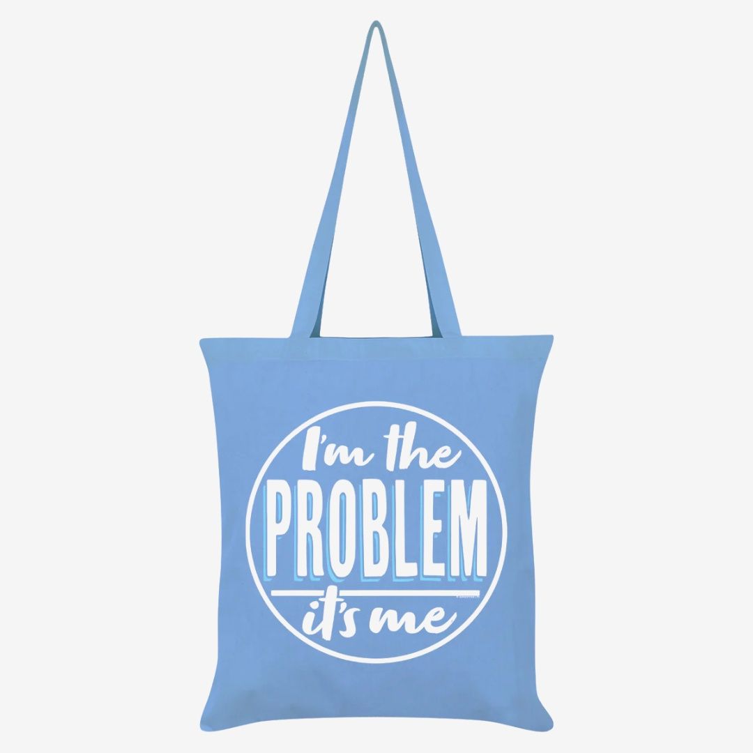 I&#39;m The Problem It&#39;s Me Sky Blue Tote Bag