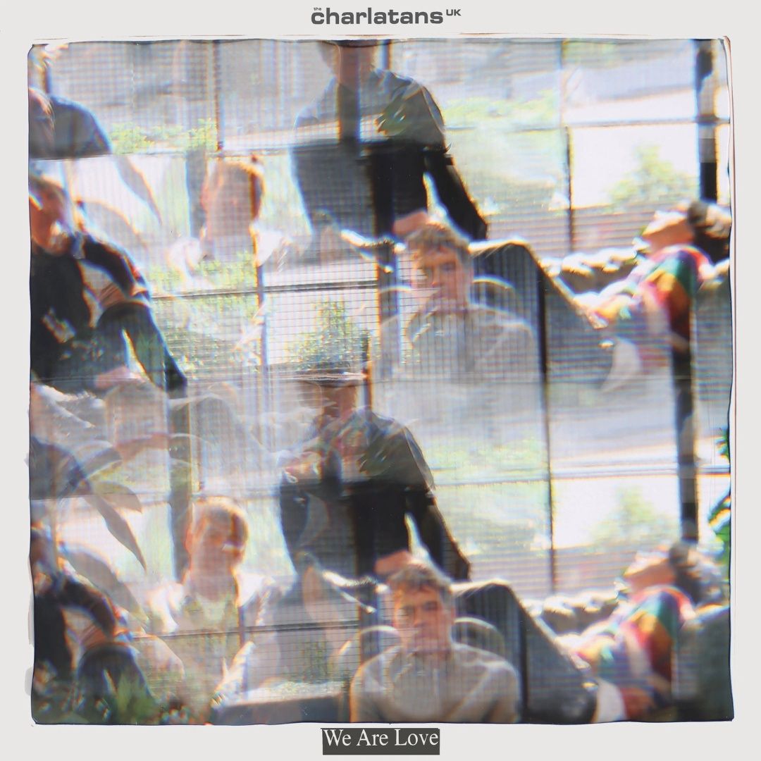 The Charlatans | We Are Love | CD 827