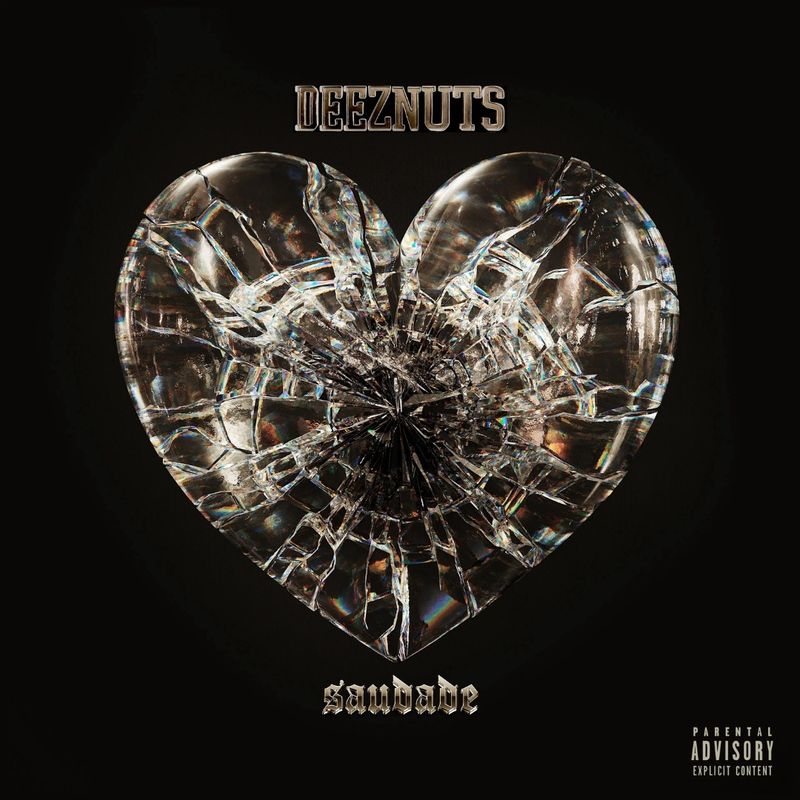 Deez Nuts | Saudade | CD 829