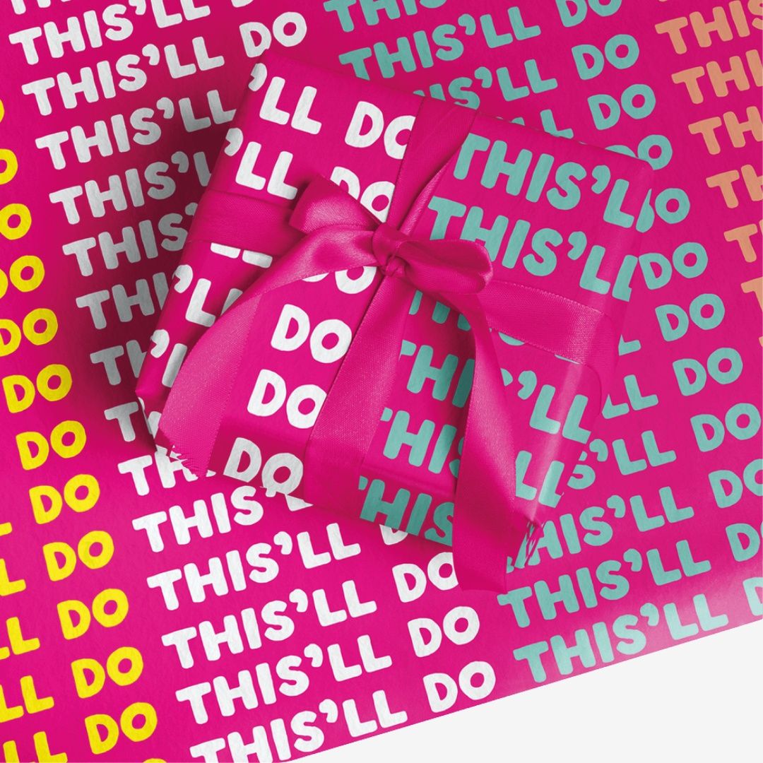 This&#39;ll Do | Wrapping Paper