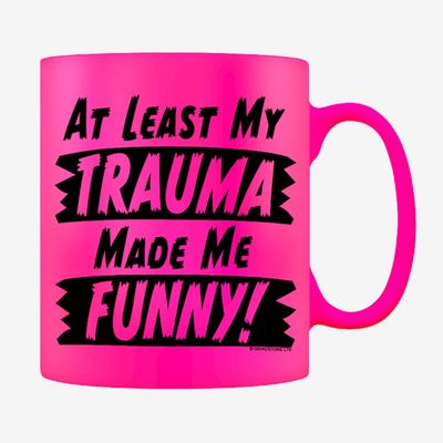 At Least My Trauma Made Me Funny! Pink Neon Mug