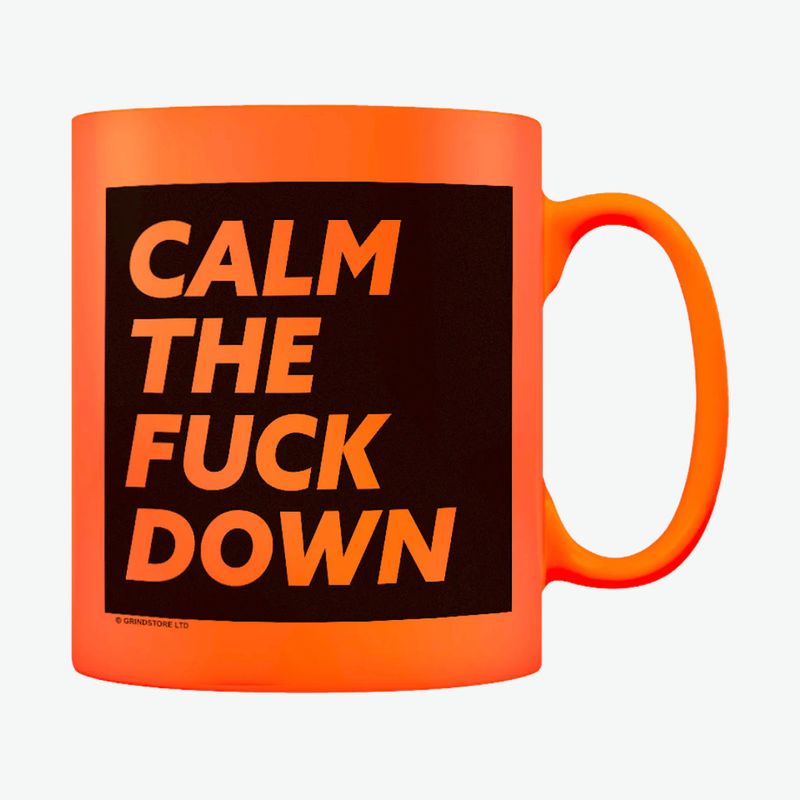 Calm The Fuck Down Orange Neon Mug