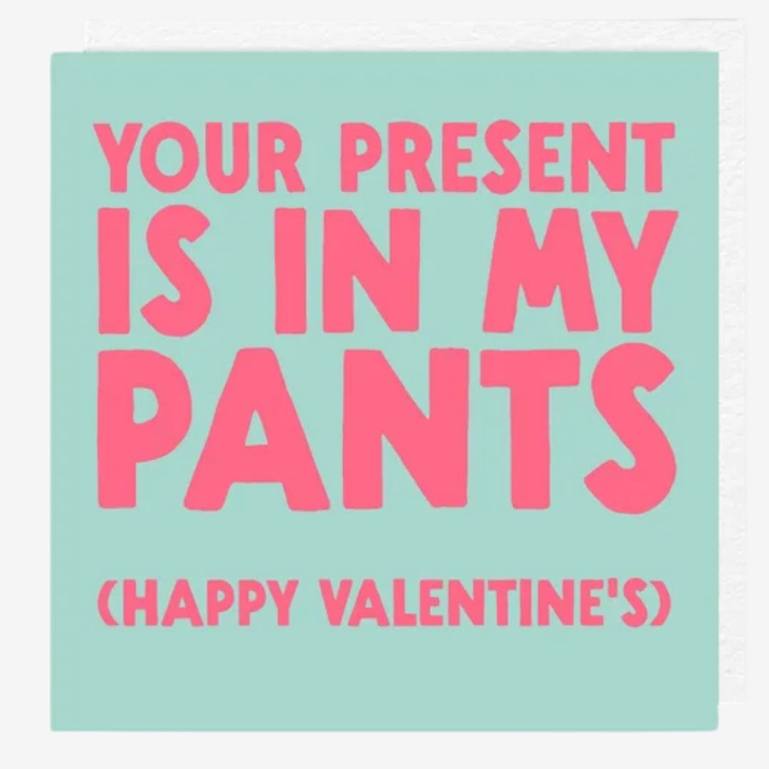 Pants Valentines