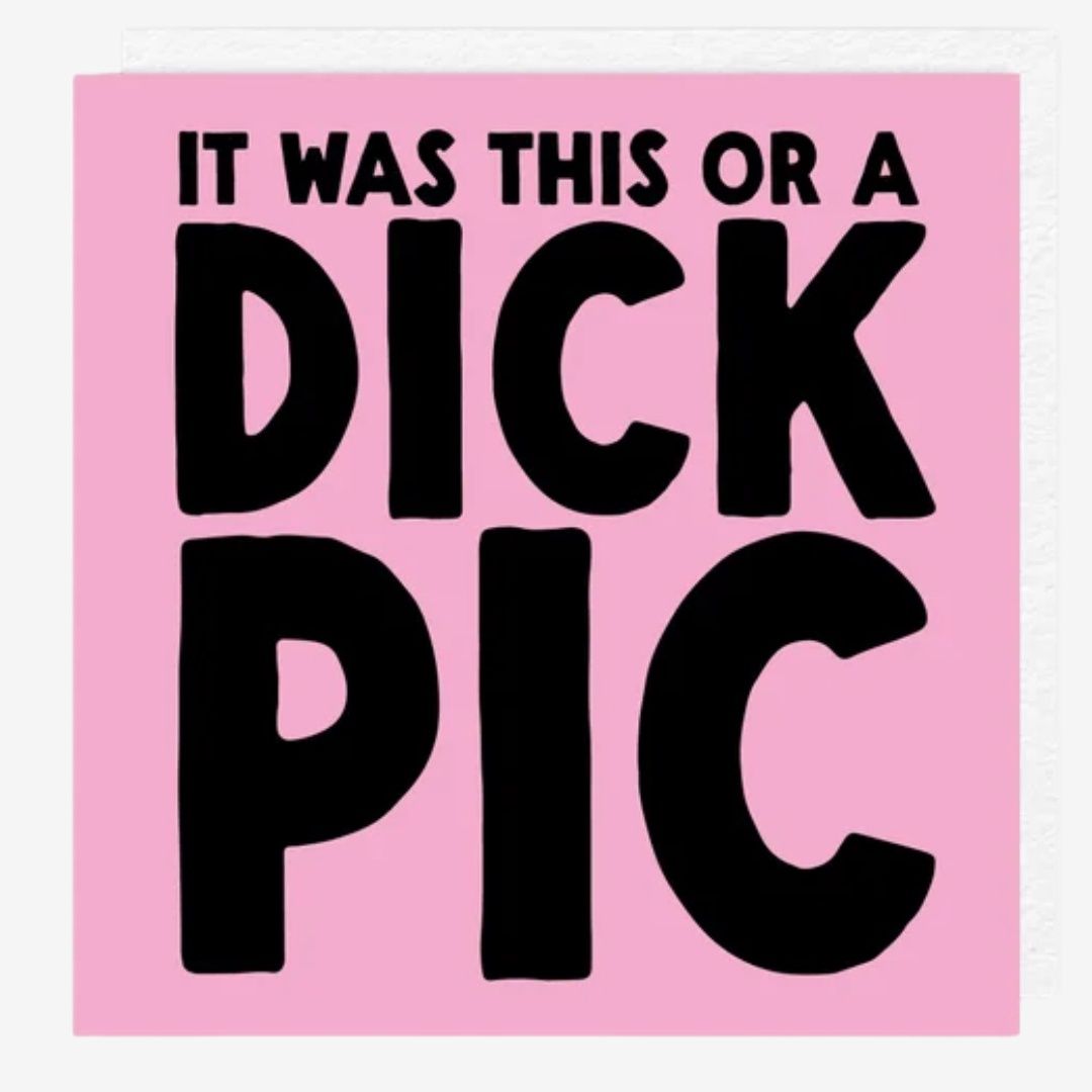 This Or a Dick Pic