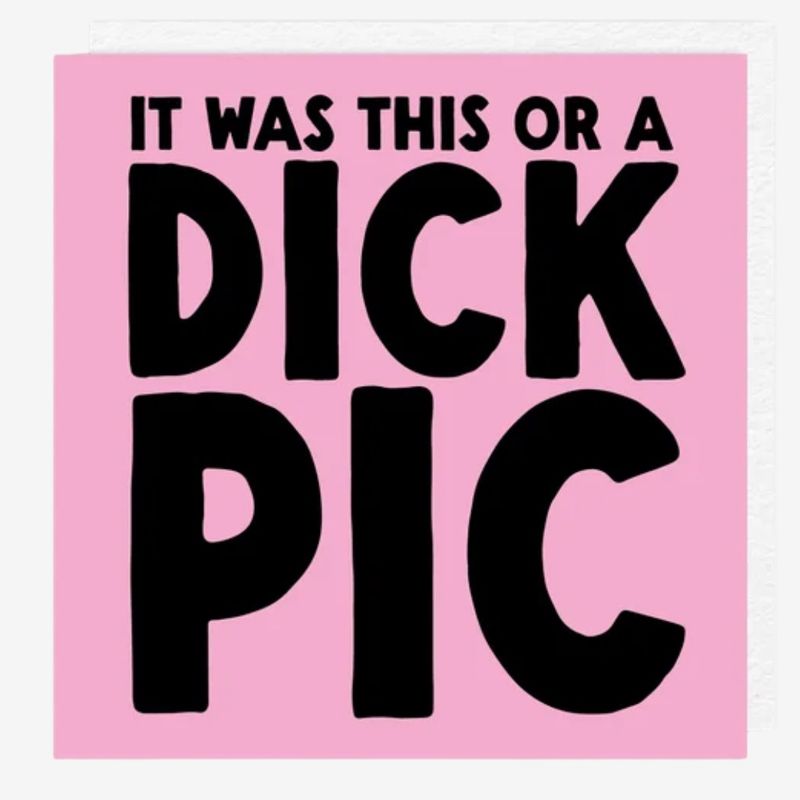 This Or a Dick Pic