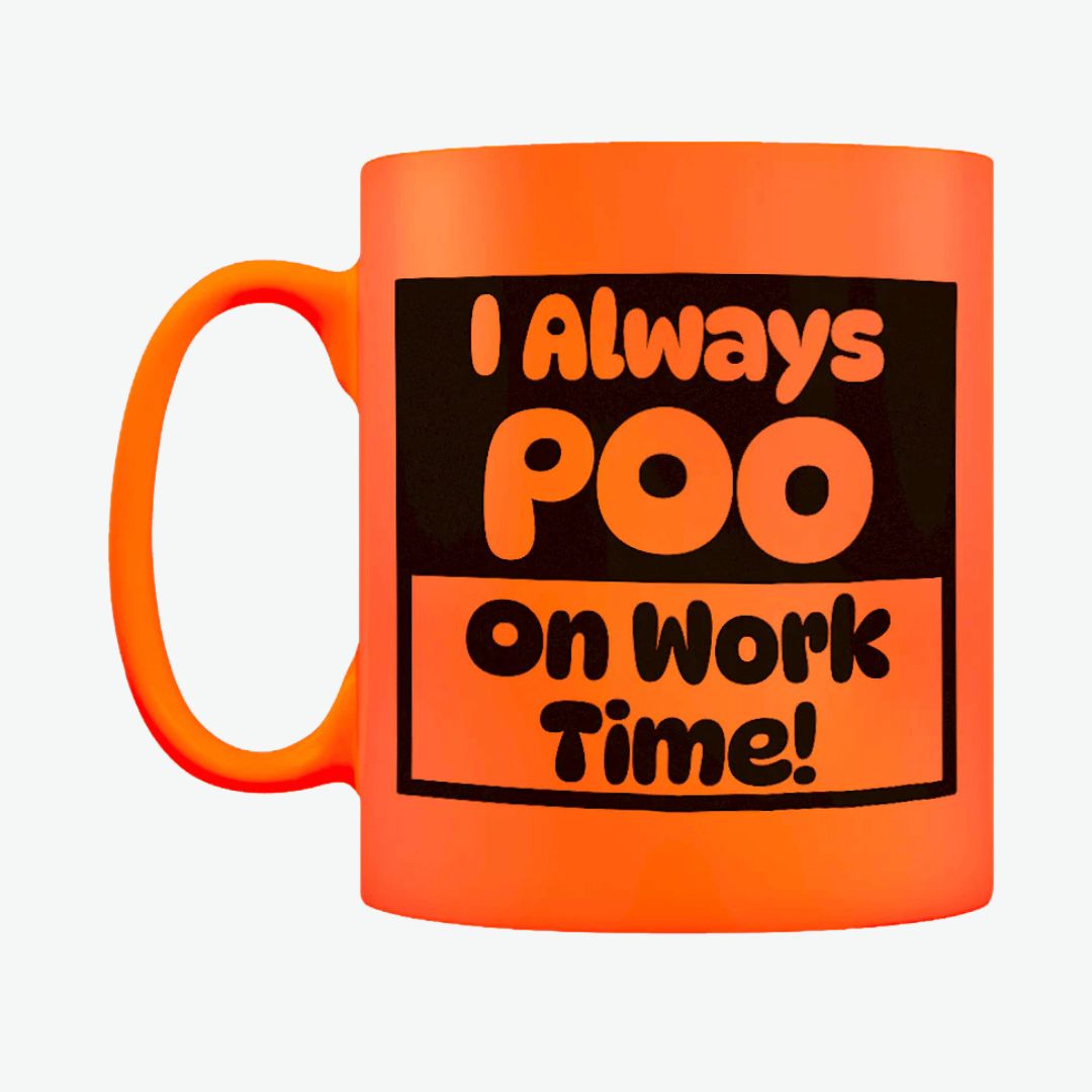 I Always Poo On Work Time Orange Neon Mug