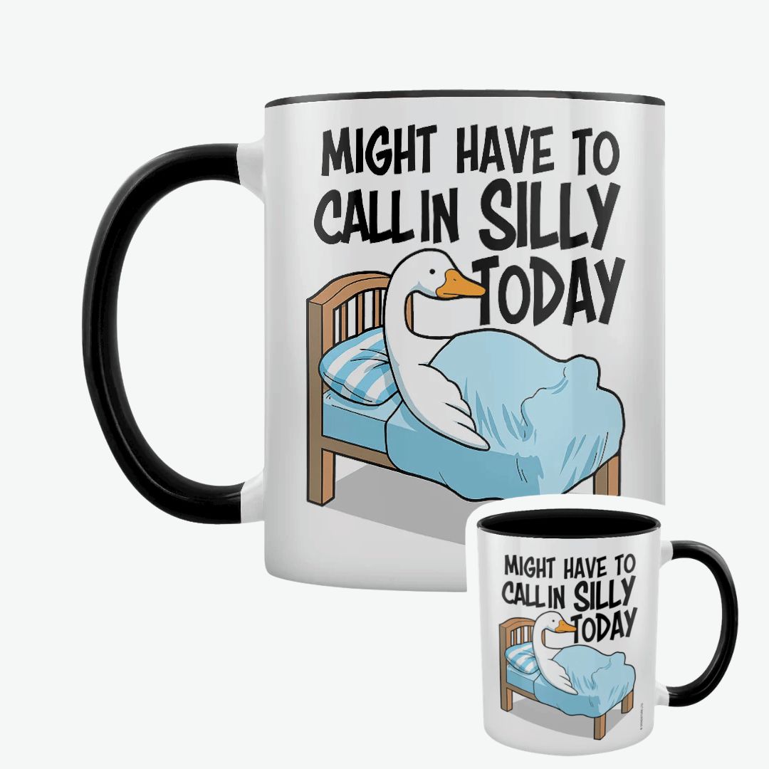 Silly Goose Might Have To Call In Silly Today Black Inner 2-Tone Mug