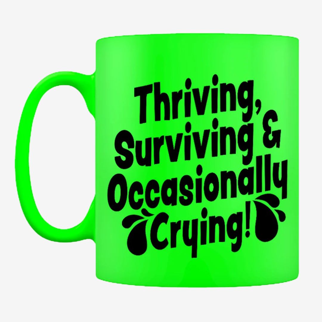 Thriving &amp; Occasionally Crying Green Neon Mug