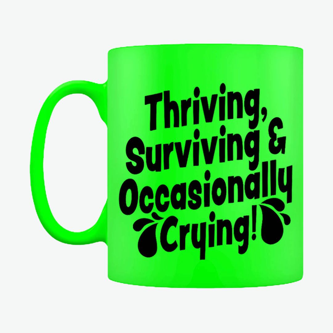 Thriving &amp; Occasionally Crying Green Neon Mug