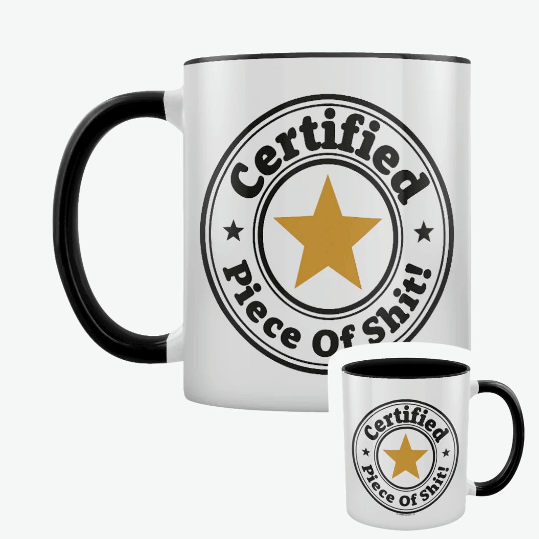 Certified Piece Of Shit Black Inner 2-Tone Mug