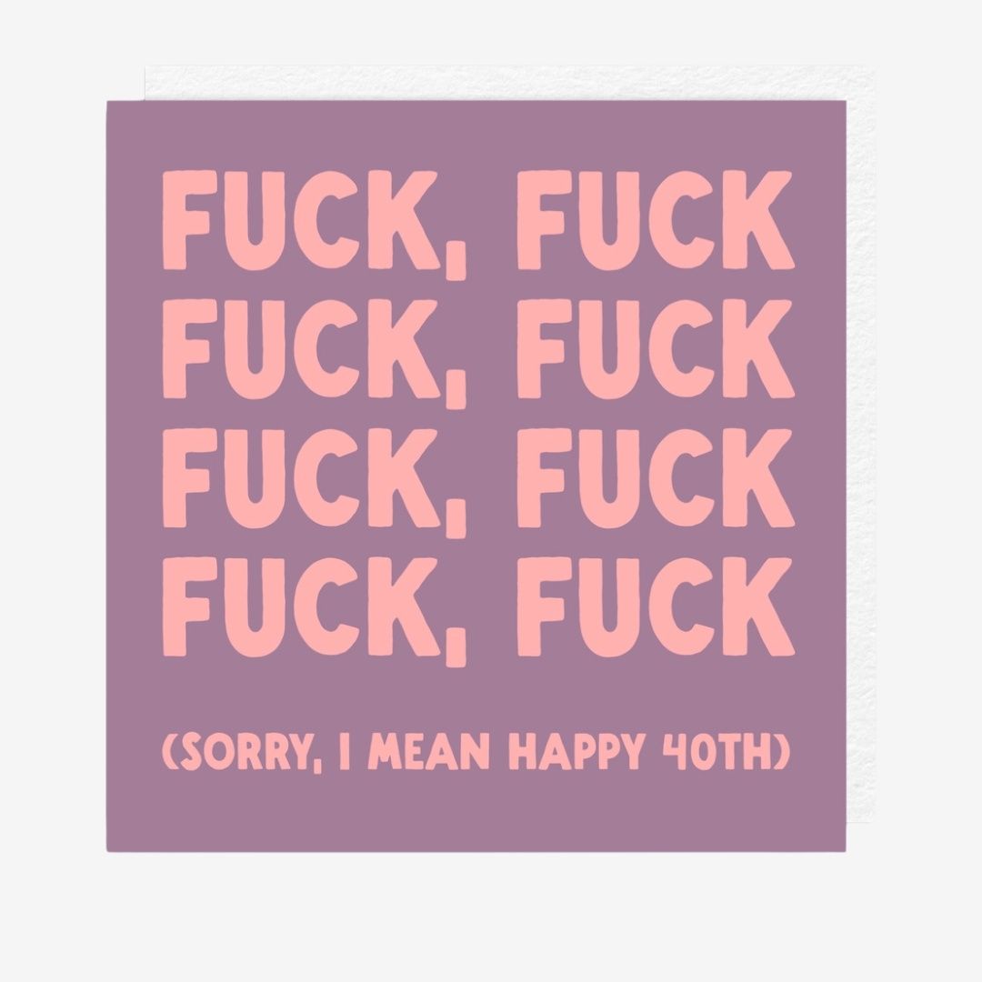 Fuck Fuck 40