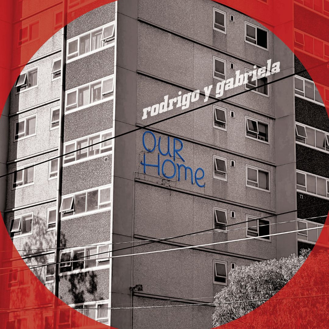 Rodrigo y Gabriela | OurHome | CD 238