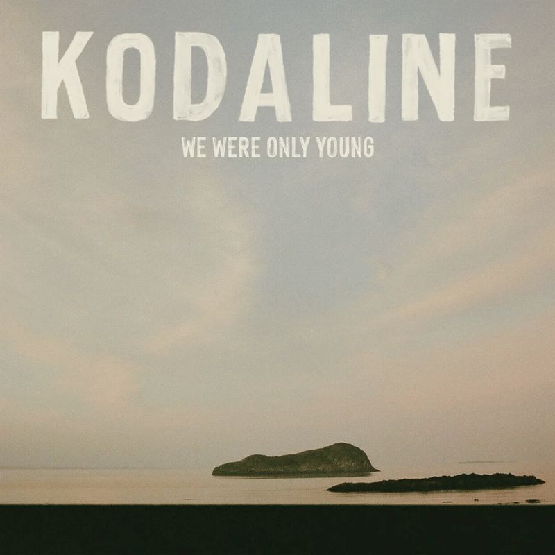 Kodaline | We Were Only Young | CD 112