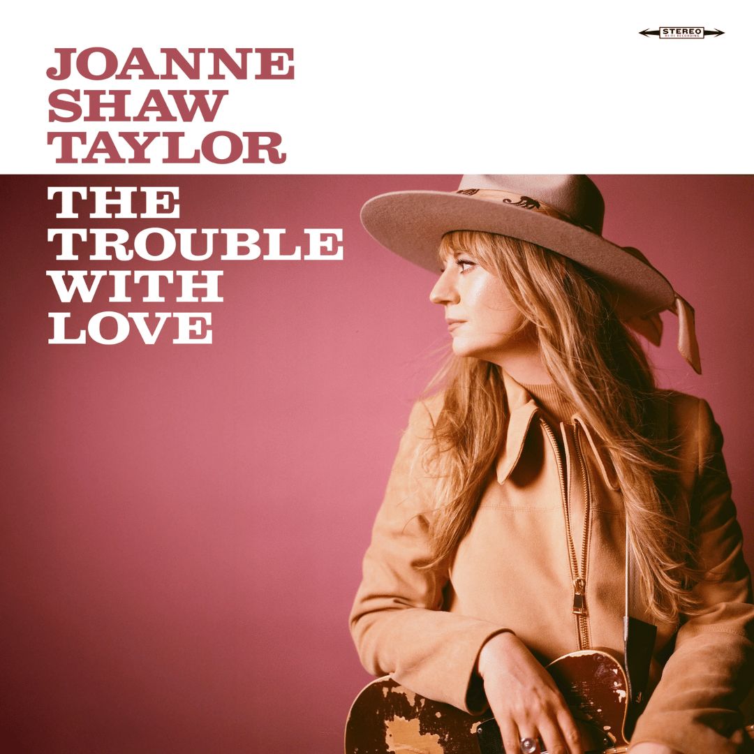 Joanne Shaw Taylor | The Trouble With Love | CD 109