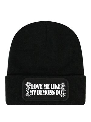 Love Me Like My Demons Do Black Beanie