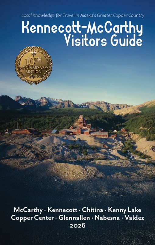 Kennecott-McCarthy Visitors Guide