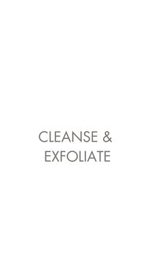 Cleanse & Exfoliate