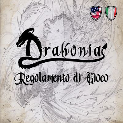 DRAKONIA - Regolamento di Gioco DRAKONIA - Regolamento di Gioco