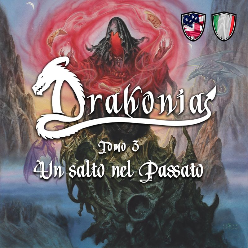 DRAKONIA - Tomo 3 - Un Salto nel Passato DRAKONIA - Tomo 3 - Un Salto nel Passato