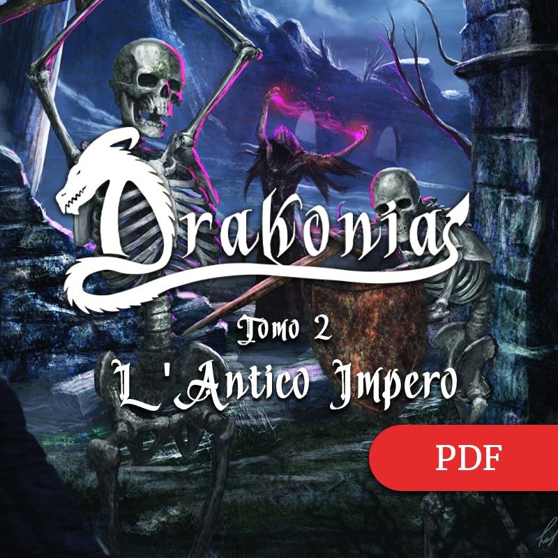 DRAKONIA - Tomo 2 - L'Antico Impero DRAKONIA - Tomo 2 - L'Antico Impero