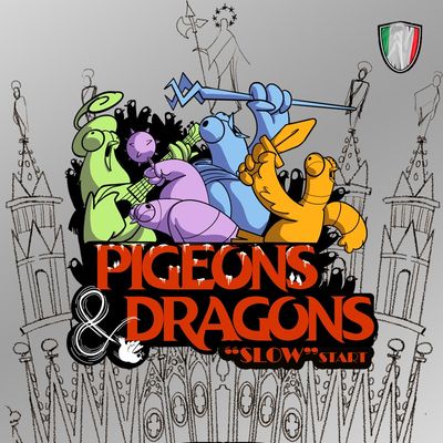 Pigeon&Dragons - Slow Start