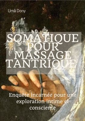 Somatique pour massage tantrique - 2 premiers chapitres- free download