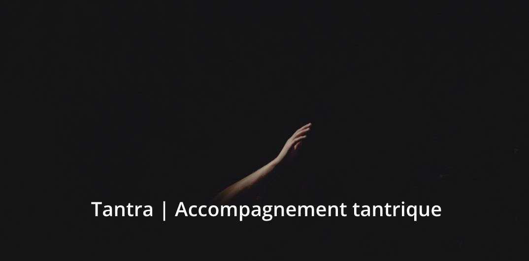 Acompte accompagnement tantrique - 1ère séance