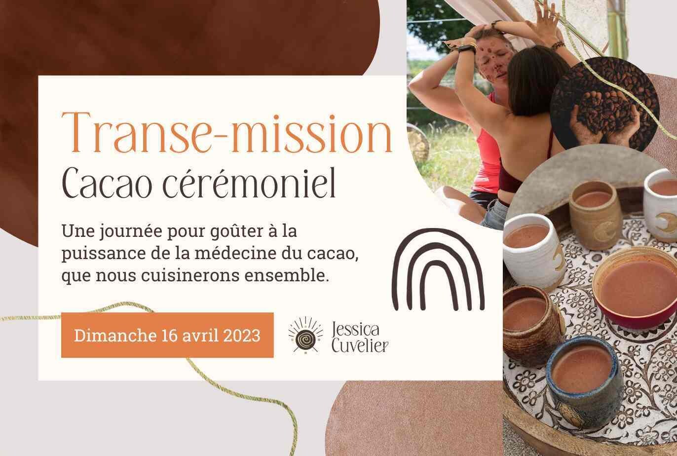 Transe-Mission Cacao Cérémoniel (16/04)