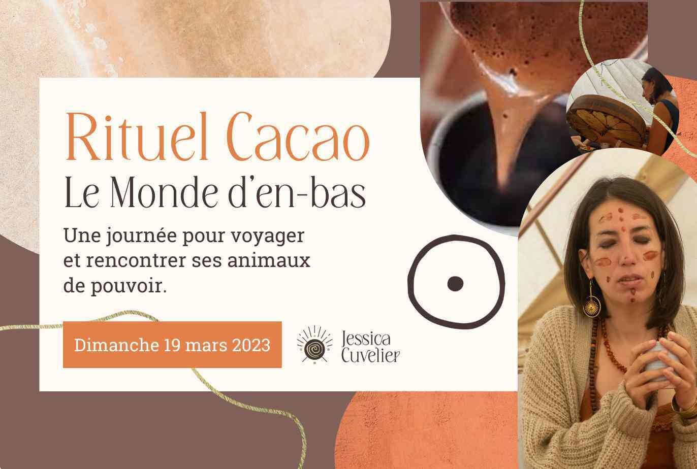 Rituel cacao - Le Monde d'en bas 19/03