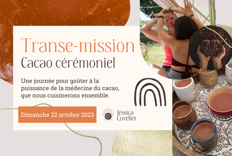 Transe-Mission Cacao Cérémoniel (22/10)