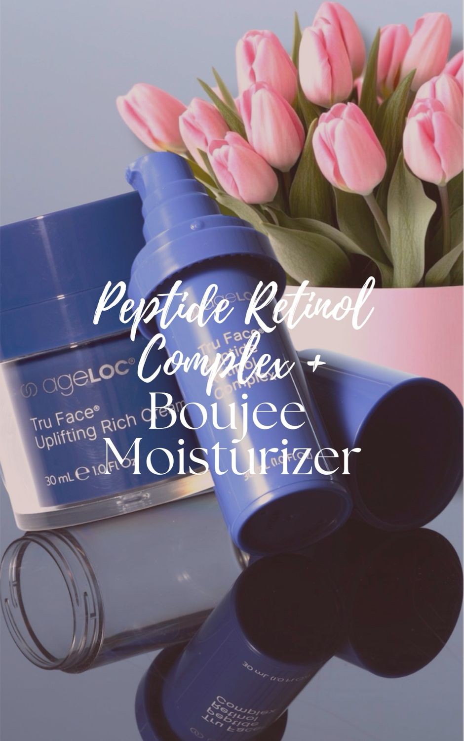 Peptide Retinol Complex + Boujee Moisturizer