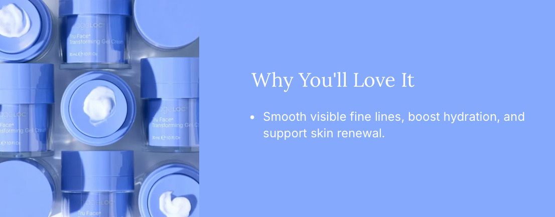 AgeLOC Tru Face Transforming Gel Cream Moisturizer