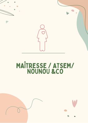 Maîtresse/Nounou/Atsem &amp;co