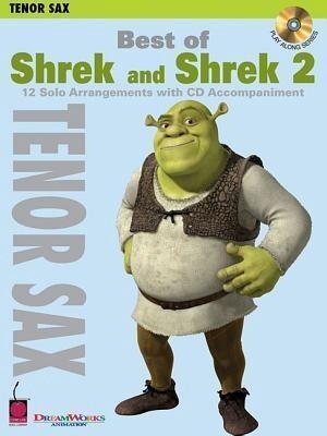 Best Of Shrek and Shrek 2 Tenor Sax