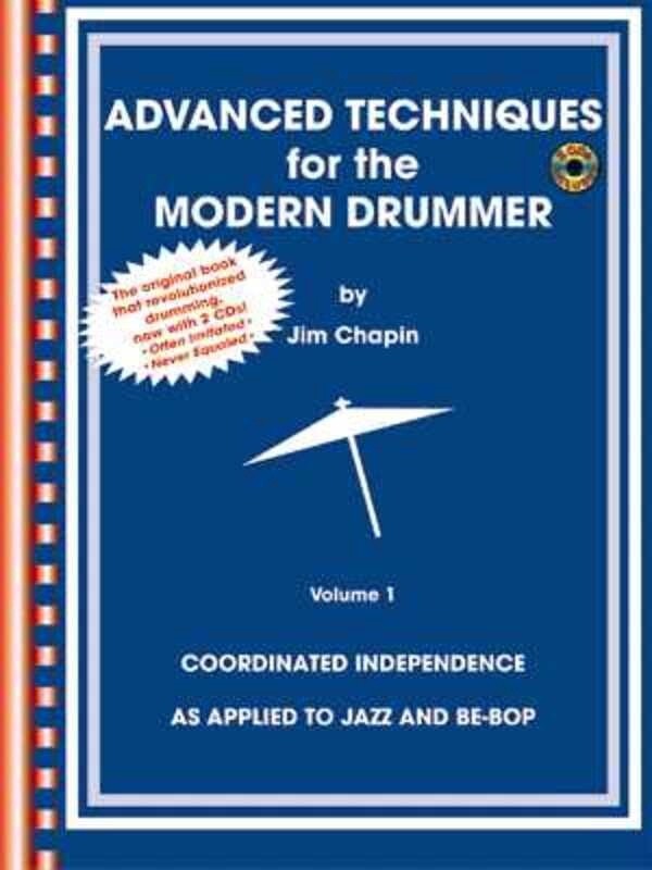 Advanced Techniques For the Modern Drummer Vol 1