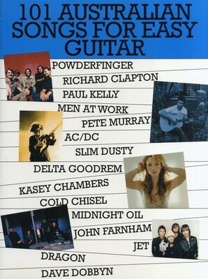 101 Australian Songs for Easy Guitar Volume 1