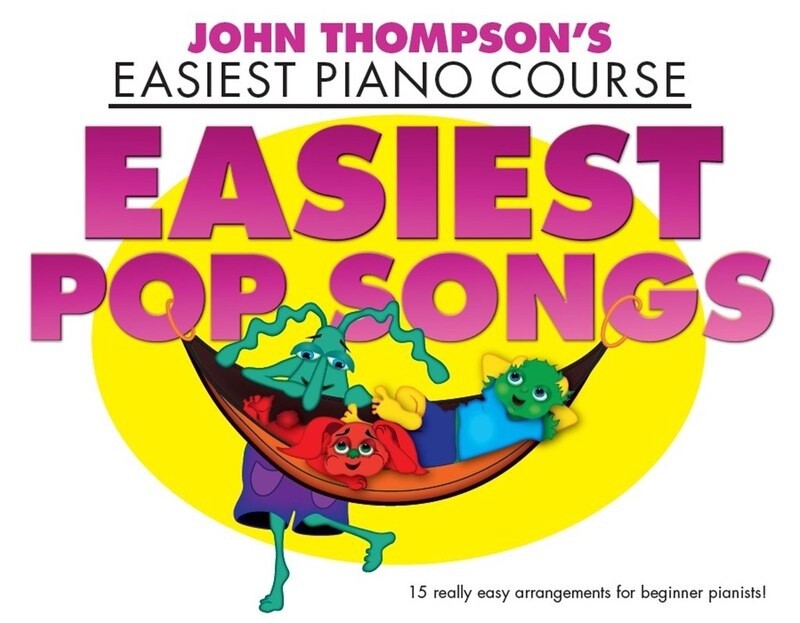 John Thompson&#39;s Easiest Piano Course Easiest Pop Songs