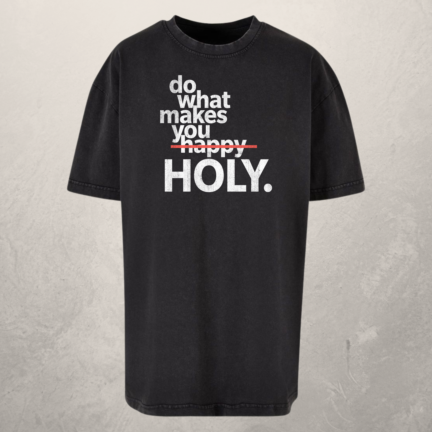 Do What Makes You Holy
