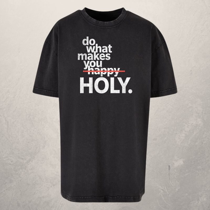 Do What Makes You Holy