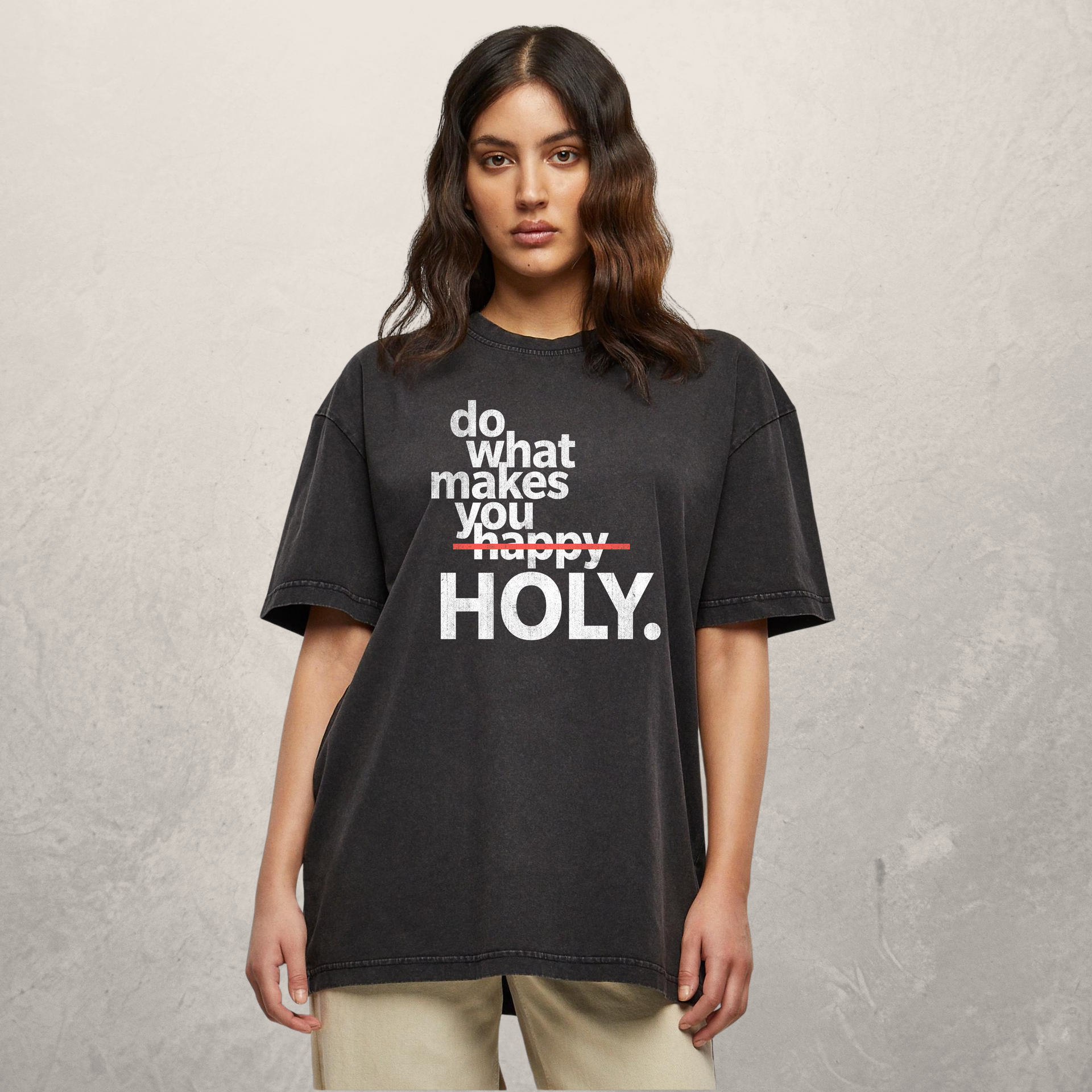 Do What Makes You Holy