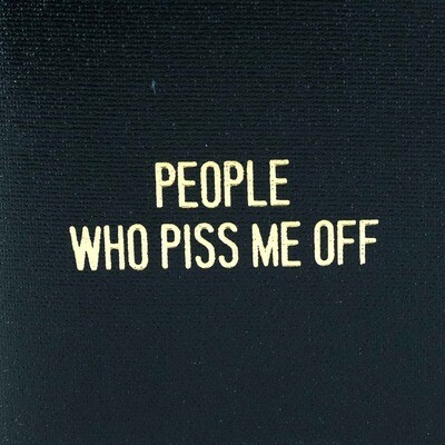 People Who Piss Me Off, blank book COLD831