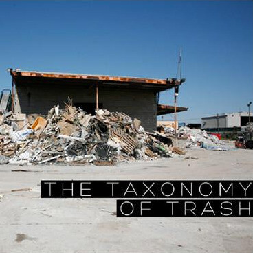 The Taxonomy of Trash