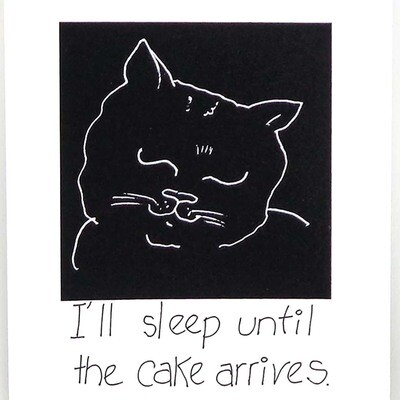 I&#39;ll Sleep Until the Cake Arrives, birthday card CONG1070