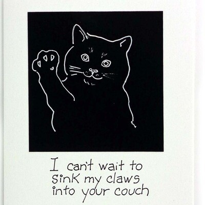 I Can&#39;t Wait To Sink My Claws Into Your Couch, birthday card CONG1072