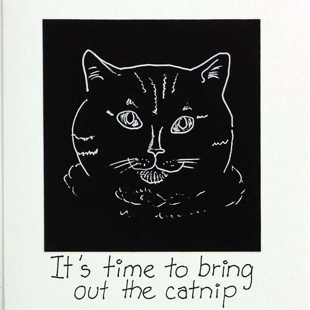 It&#39;s Time to Bring Out the Catnip, birthday card CONG1073