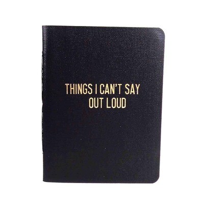 Things I Can't Say Out Loud, blank book COLD744