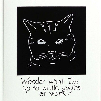 Wonder What I'm Up to While You're At Work? card CONG1069