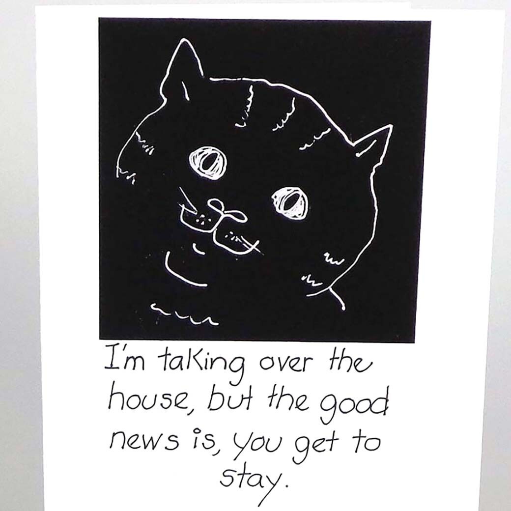 I'm Taking Over the House, But the Good News is You Get to Stay! birthday card CONG1064