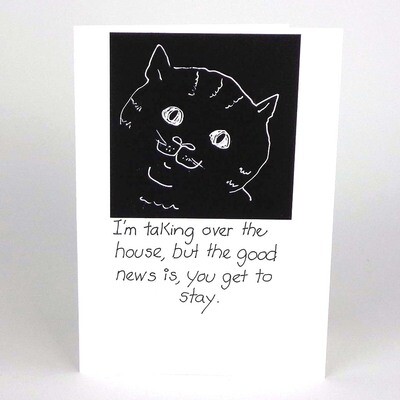 I'm Taking Over the House, But the Good News is You Get to Stay! birthday card CONG1064