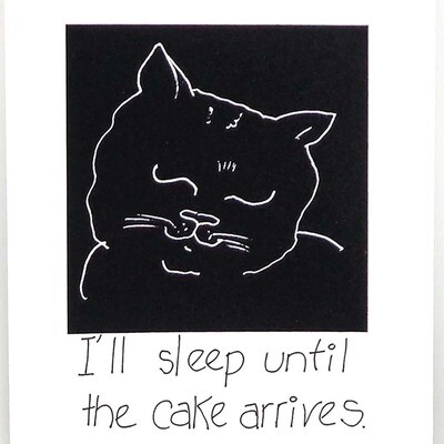 I'll Sleep Until the Cake Arrives, birthday card CONG1070